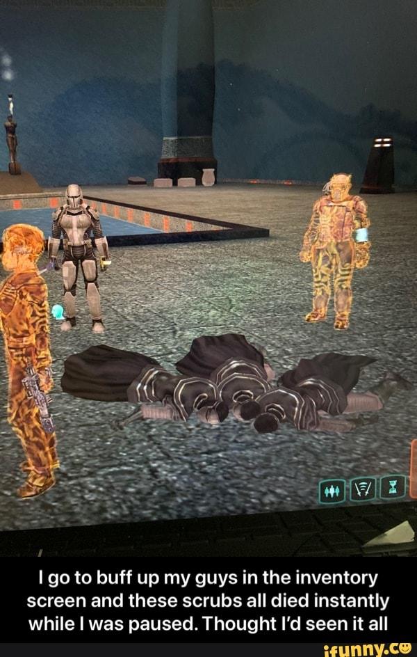 go to buff up my guys in the inventory screen and these scrubs all died instantly while I was paused. Thought I'd seen it all - I go to buff up my guys in the inventory screen and these scrubs all died instantly while I was paused. Thought I’d seen it all