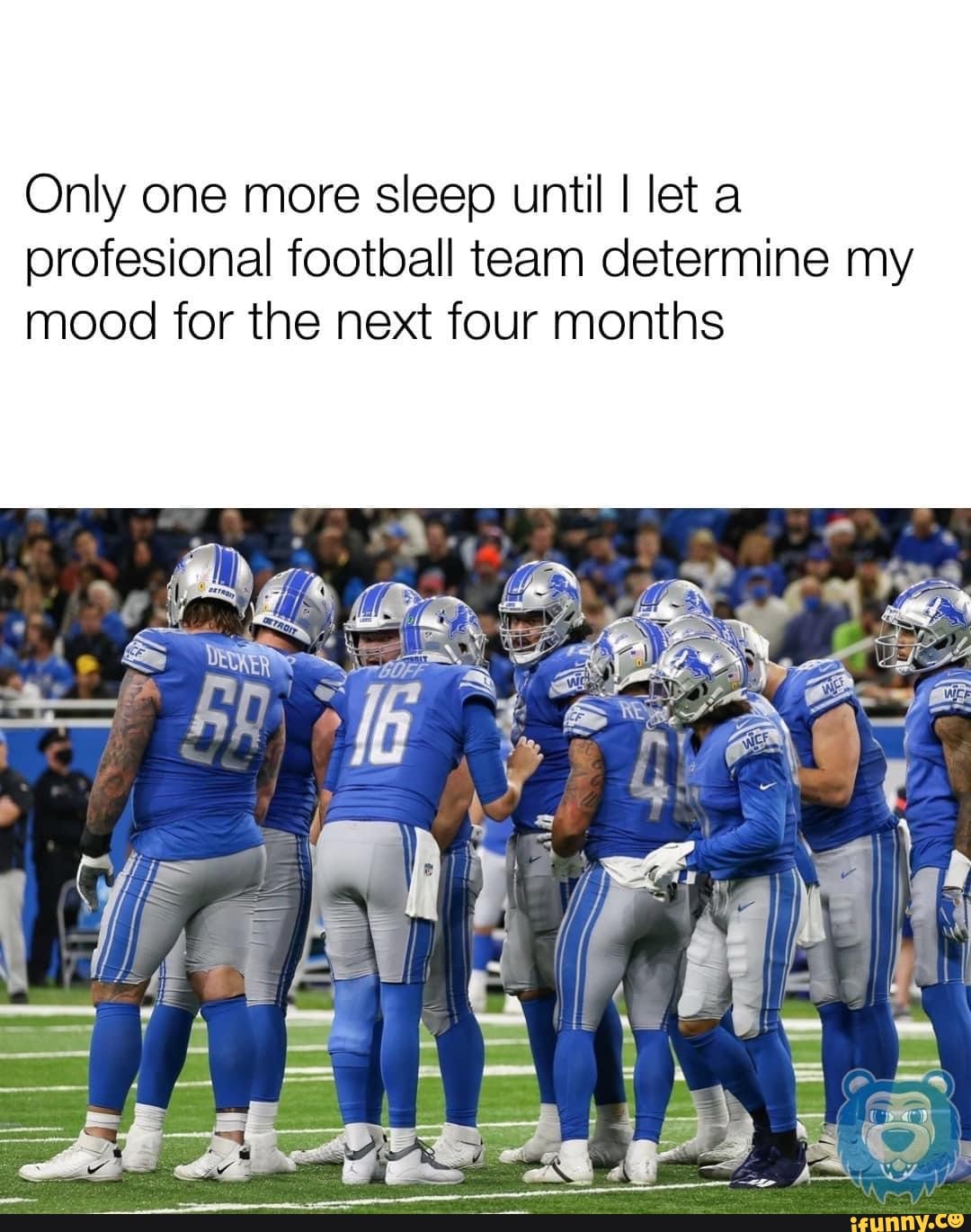 Only One More Sleep Until I Let A Profesional Football Team Determine My Mood For The Next Four Months