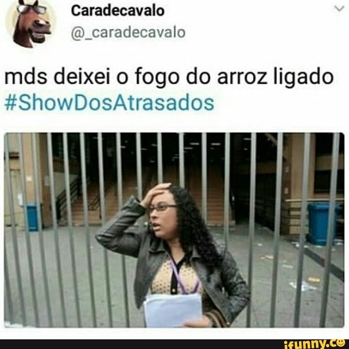 mds deixei o fogo do arroz ligado