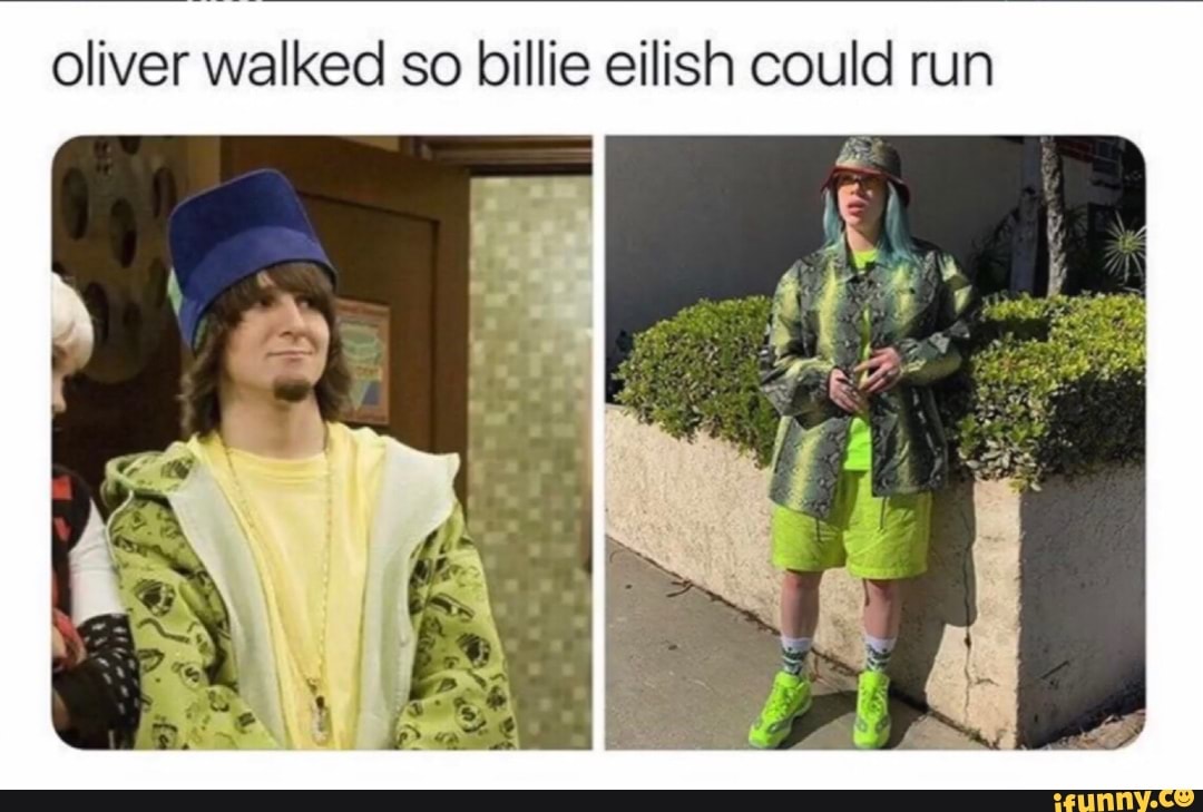 oliver-walked-so-billie-eilish-could-run-ifunny