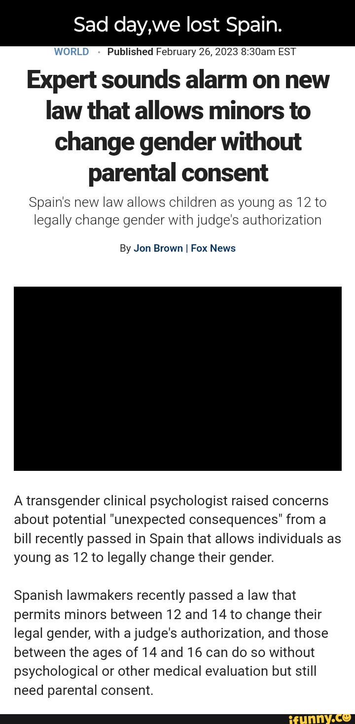Ad day,we lost Spain. WORLD Published February 26, 2023 EST Expert sounds alarm on new law that