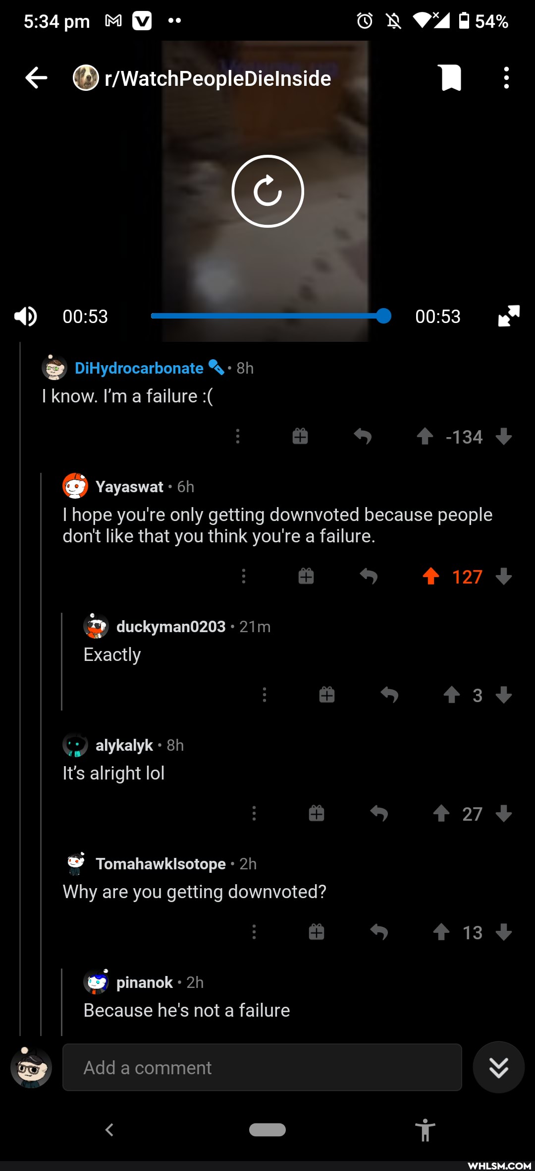 54%
RR:
DiHydrocarbonate
I know. I'm a failure
Yayaswat
-134
127
hope you're only getting downvoted because people don't like that you think you're a failure.
duckyman0203
Exactly
alykalyk
It's alright lol
Tomahawklsotope
Why are you getting downvoted?
27
* 13
pinanok
Because he's not a failure
SS
Add a comment