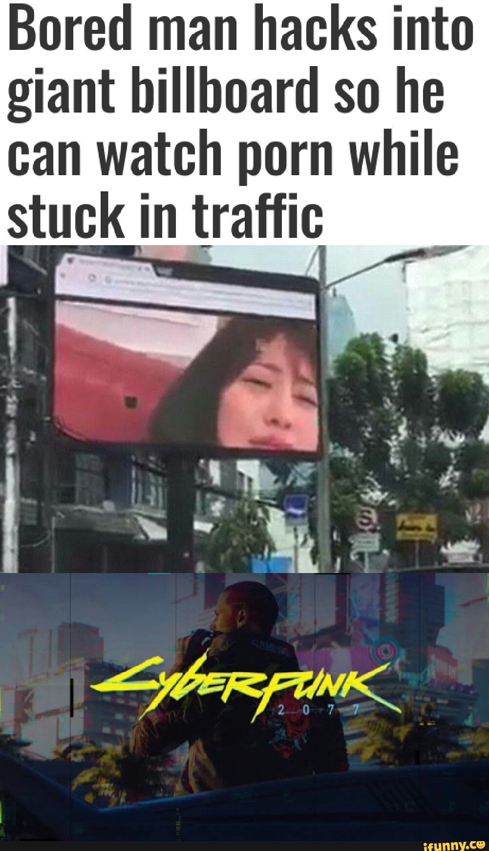 Bored Man Hacks Into Giant Billboard So He Can Watch Porn While Stuck ...