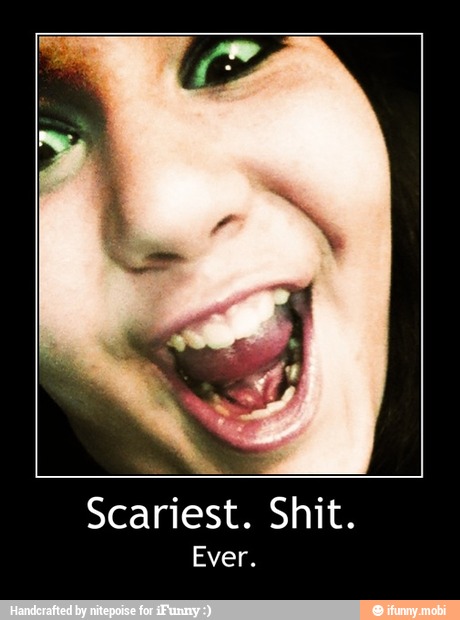 Scariest Shit Ever Scariest Shit Ever Scariest Shit Ever Scariest Shit Ever