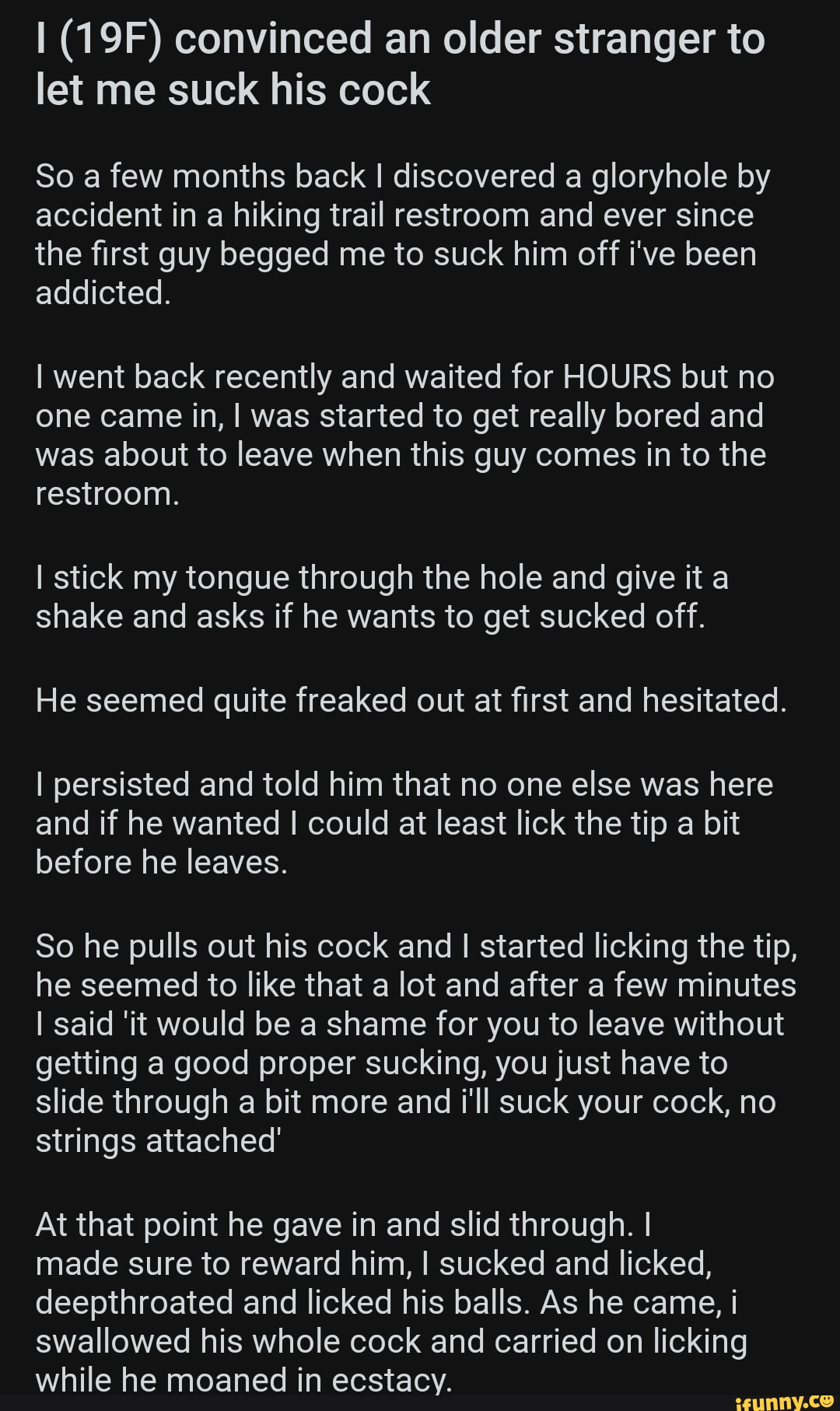 I convinced an older stranger to let me suck his cock So a few months back