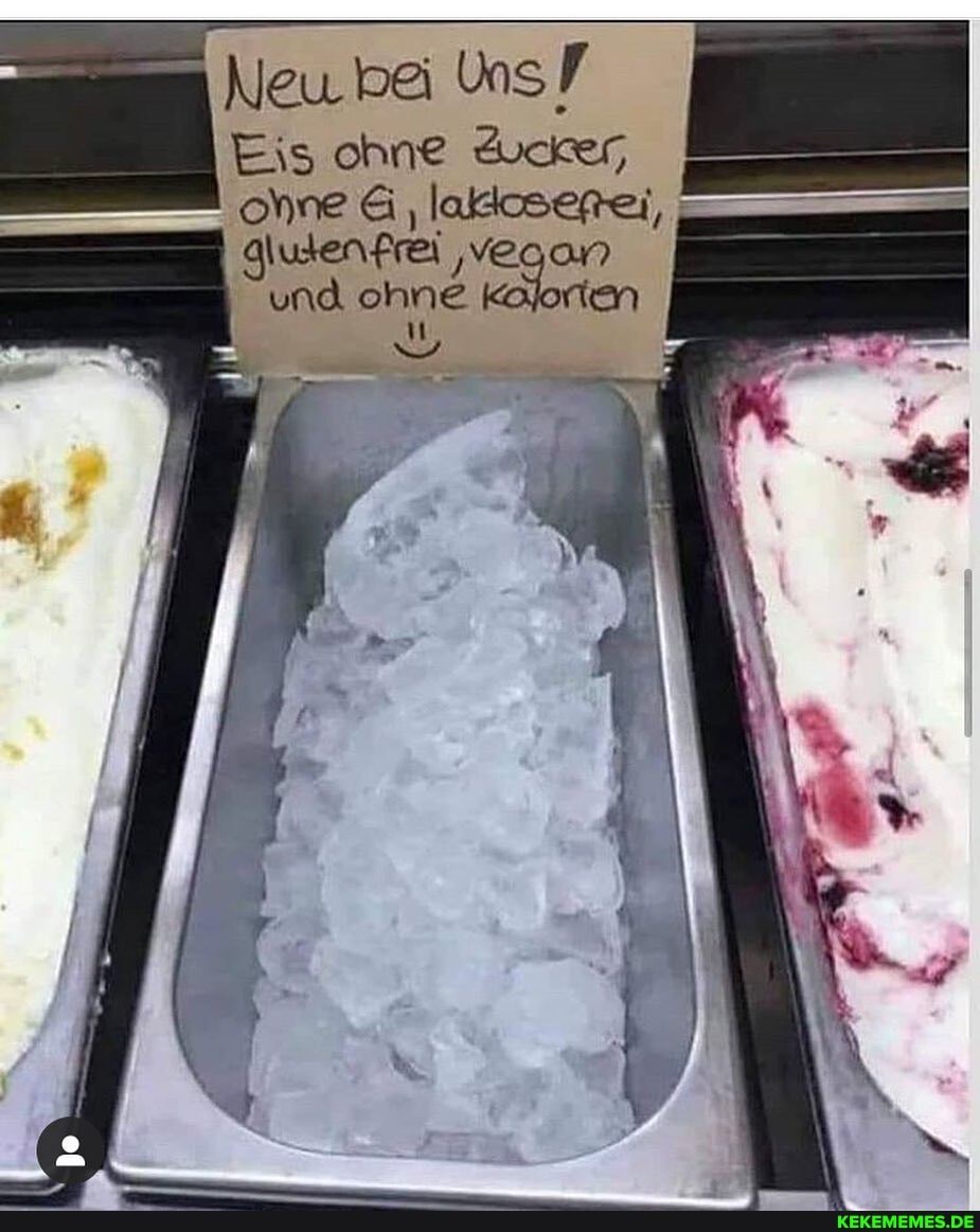 Neu bei Ins /
Eis ohne ducker utenfrei 'veoan
ER ohne
