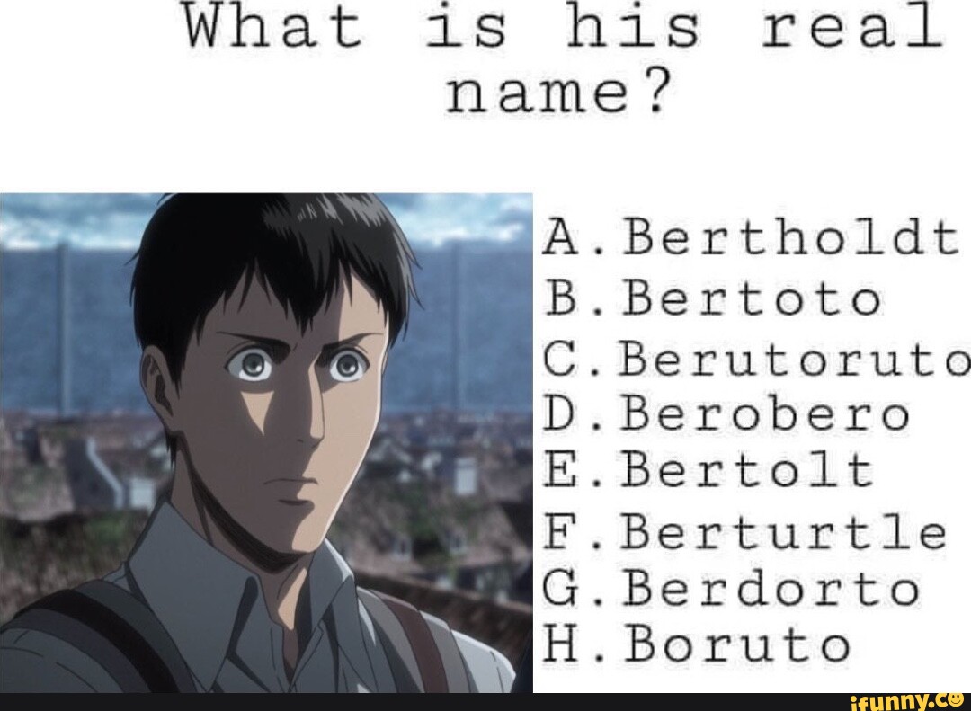 Bertholdt memes. Best Collection of funny Bertholdt pictures on iFunny