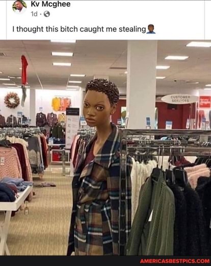 Kv Mcghee
thought this bitch caught me stealing @