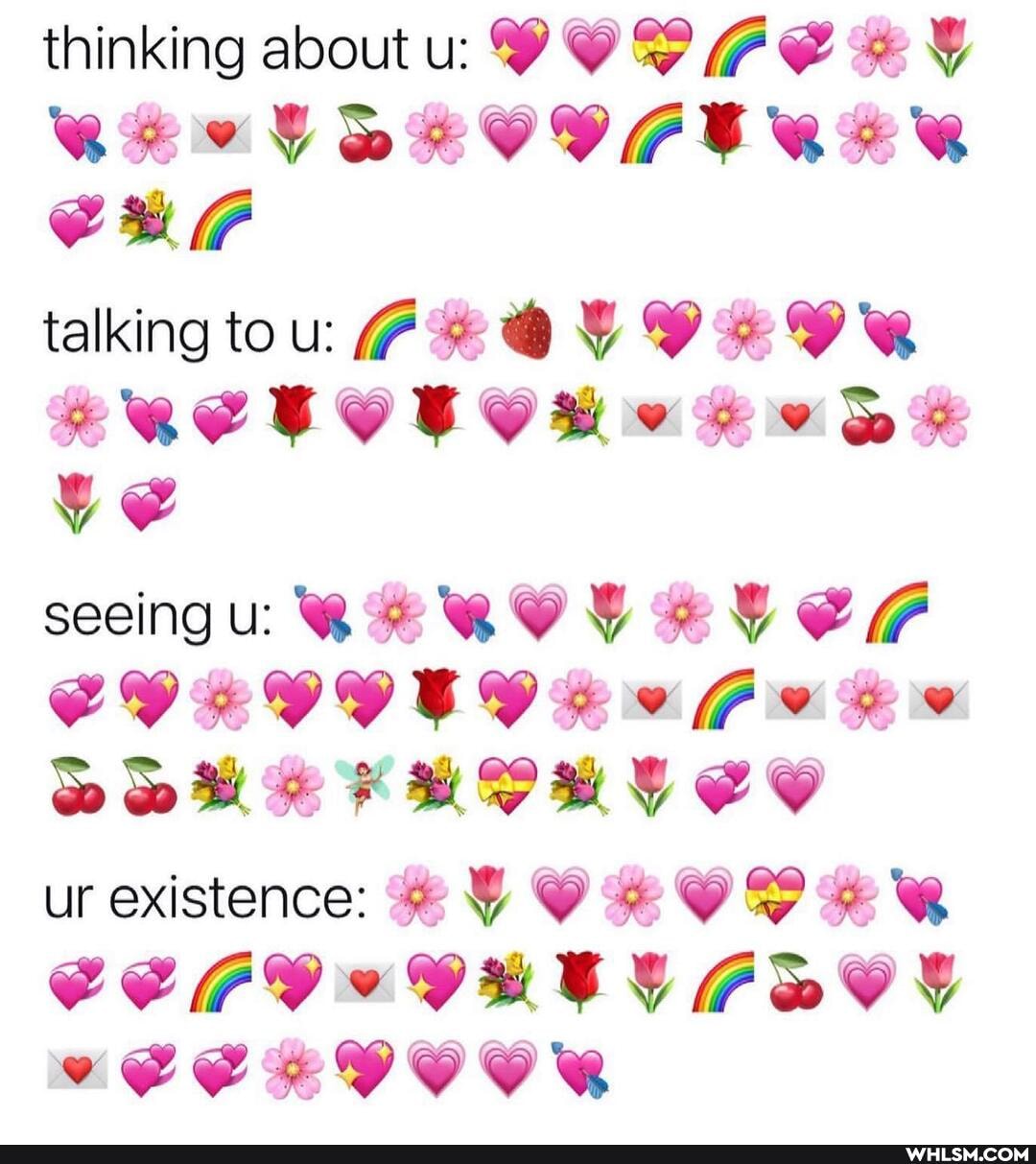 thinking about u: OD AE REWY RSEOOOPFTRES
talking tou:
seeingu ROY BY CA
COG
ur existence: Y OBODHS
IOOR