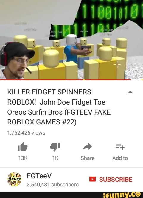 Killer Fidget Spinners A Roblox John Doe Fidget Toe Oreos Surﬁn