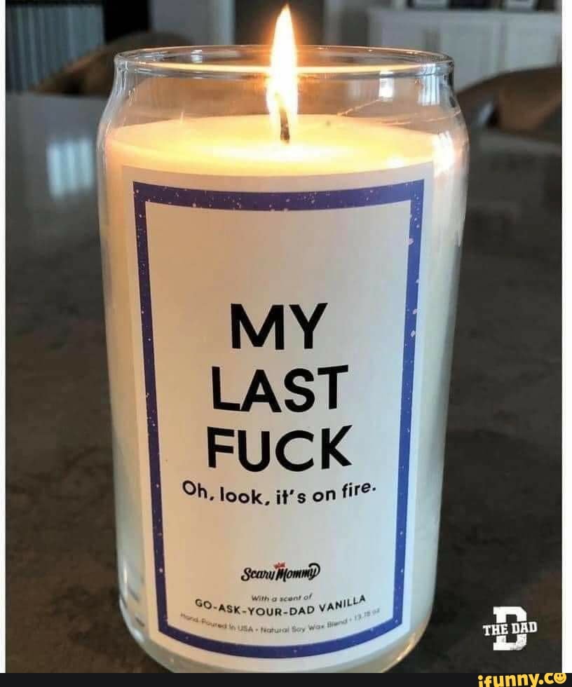 MY
FUCK
fire