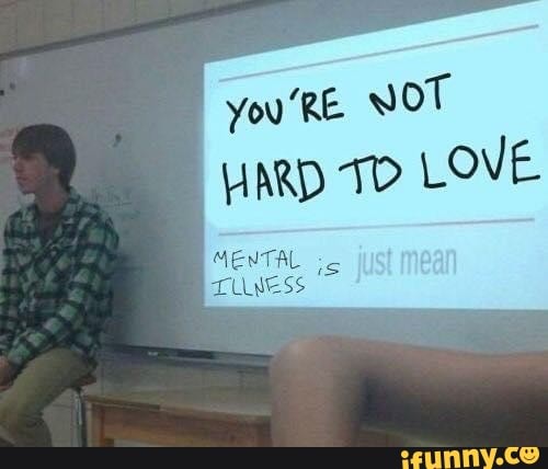 you RE NOT
HARD TO
LOVE
MENTAL
LUNES