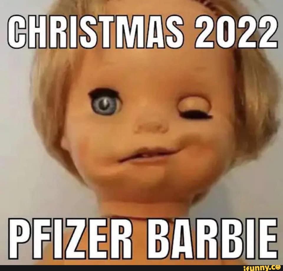 CHRISTMAS 2022 PFIZER BARBIE - iFunny