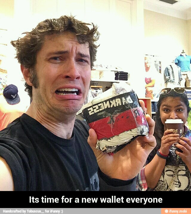 us ha
ier)
Its time for a new wallet everyone - Its time for a new wallet everyone