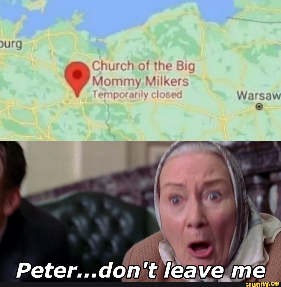 Yurg Church of the Big Mommy Milkers emy rily closed Warsaw _don&rsquo;t me - )