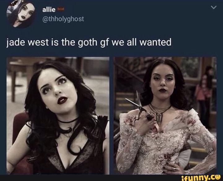 Allie thholyghost jade west is the goth of we all wanted - iFunny