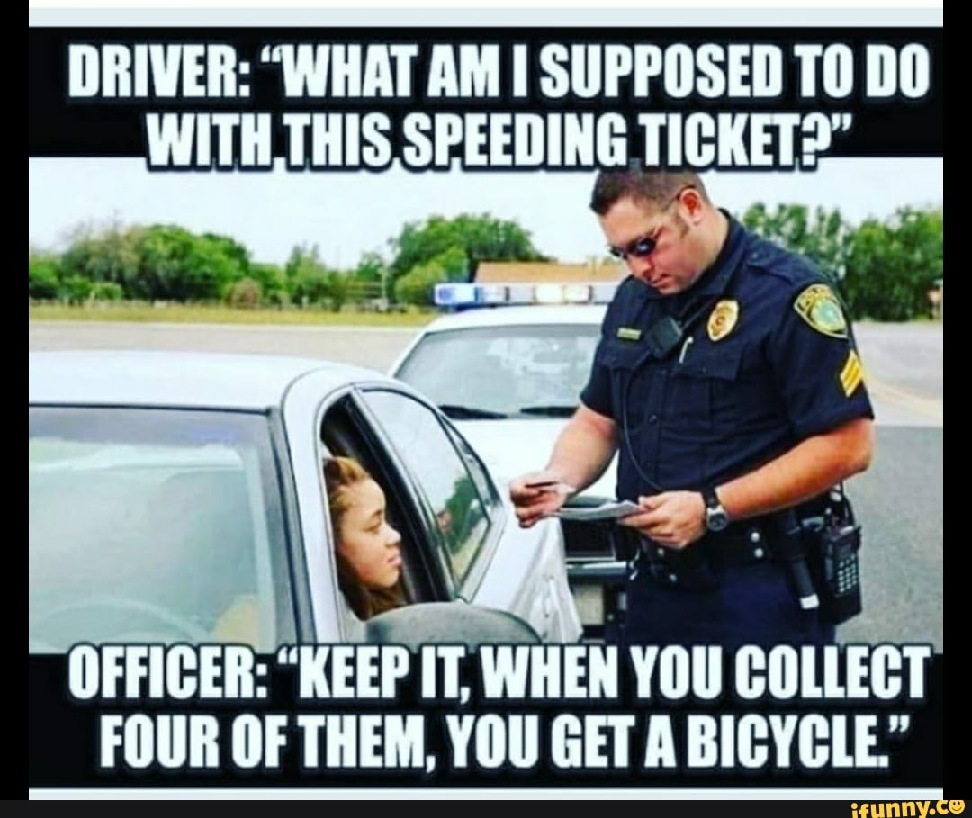 getting a speeding ticket funny