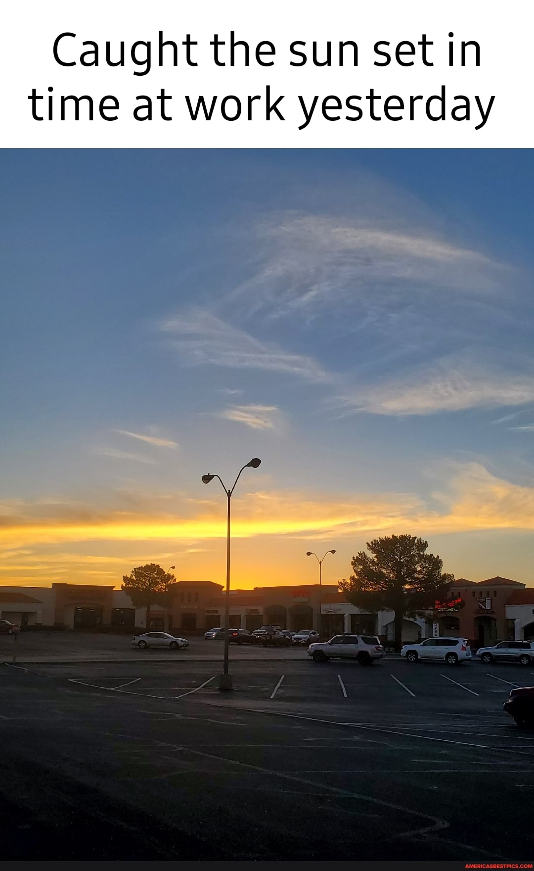 Caught the sun set in
time at work yesterday