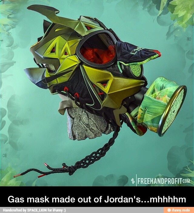 Gas mask made out of Jordan's... mhhhhm - Gas mask made out of Jordan's…mhhhhm
