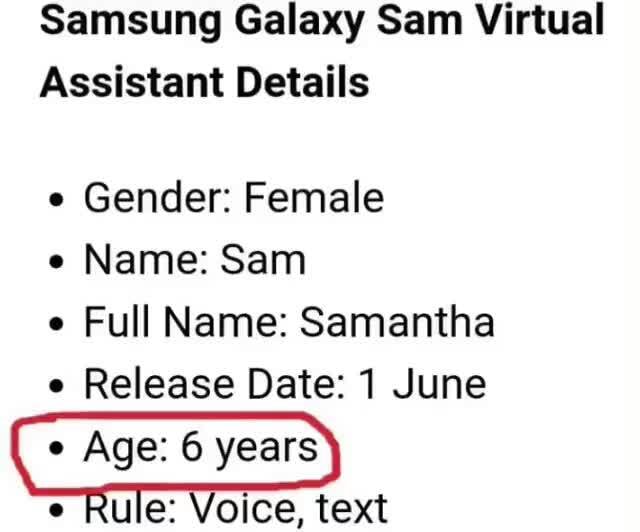 Samsung Galaxy Sam Virtual Assistant Details E Gender Female E Name Sam E Full Name Samantha E Release Date 1 June Age 6 Years A Witla Iningg Tovt