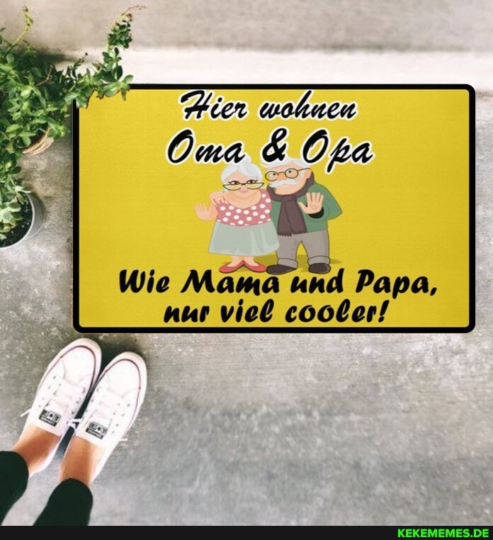 Fier wohnen
Oma & Öka
Wie Mama und Papa, nur viel cooler!
