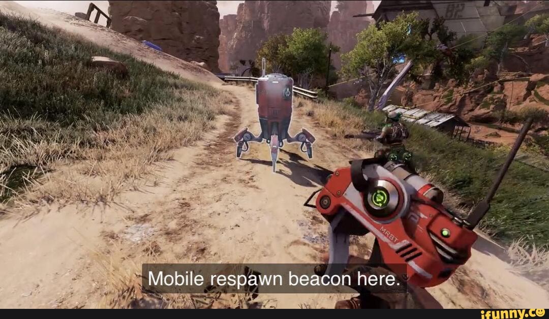 Mobile respawn beacon here.