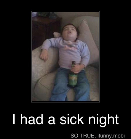 LLY
I had a sick night - I had a sick night