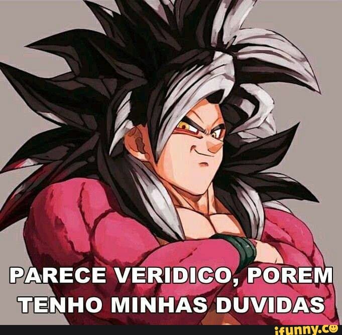 PARECE VERÍDICO, POREM TENHO MINHAS DUVIDAS