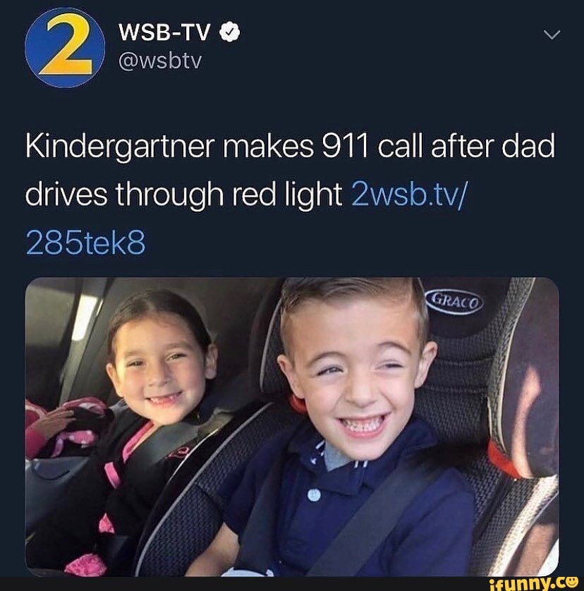 (FF> wss-1v
@wsbtv
Kindergartner makes 911 call after dad drives through red light 2wsb.tv/
285tek8