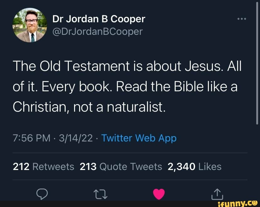 He’s right you know - Dr Jordan B Cooper The Old Testament is about ...