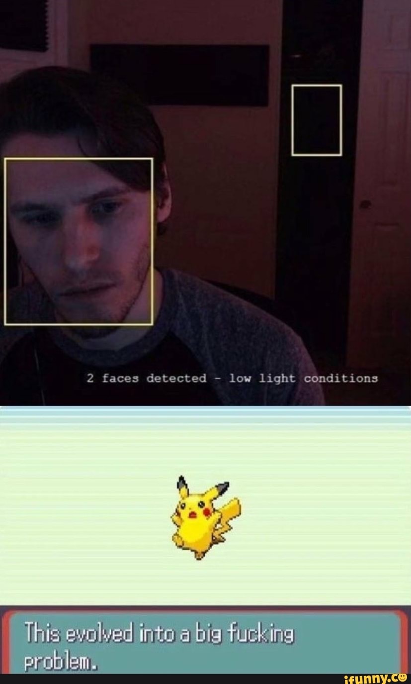 2 faces detected - low light conditions This evolved into a big tucking ...