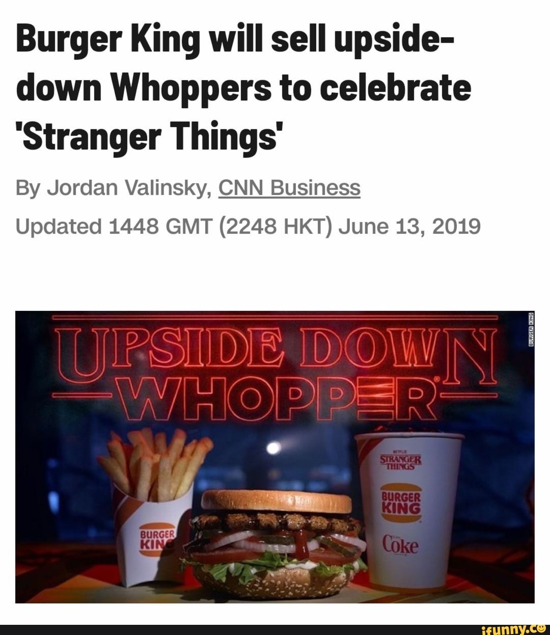 Burger King will sell upside- down Whoppers to celebrate 