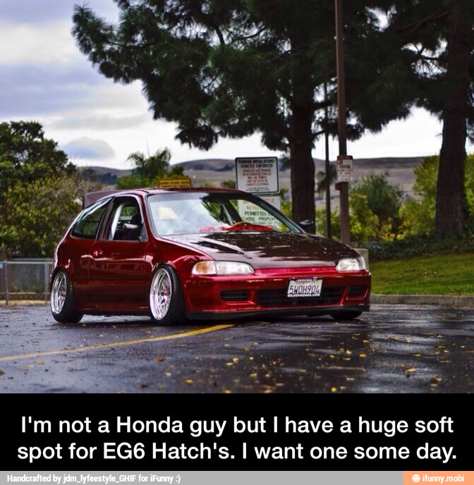 I'm not a Honda guy but I have a huge soft
spot for EG6 Hatch's. I want one some day. - I'm not a Honda guy but I have a huge soft spot for EG6 Hatch's. I want one some day.