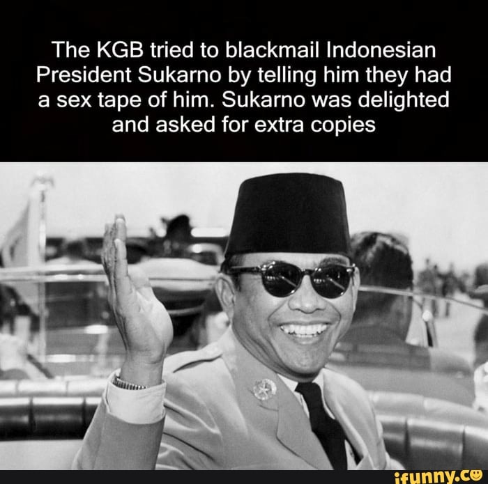 The Kgb Tried To Blackmail Indonesian President Sukarno By Telling Him