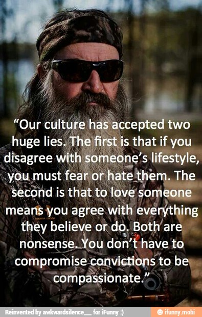 ove
som
means you agree
with everything
they believe or.do, Both'are
nonsense. You don'thave to
compromise canvictions to be