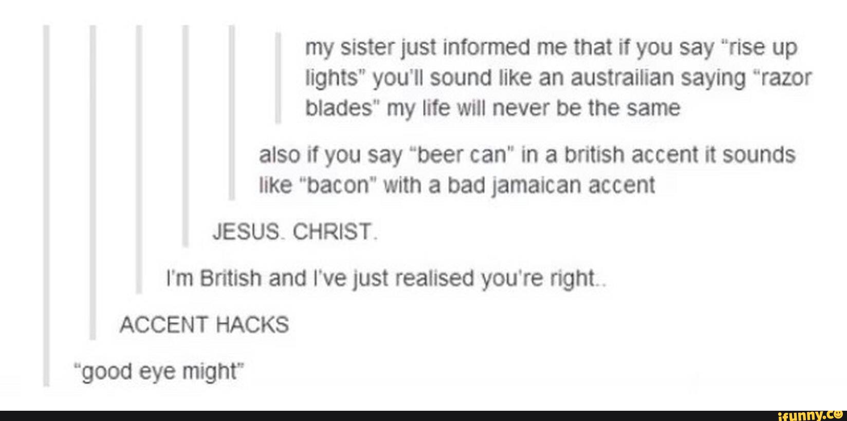 My sister just informed me that if you say “rise up lights" you'll