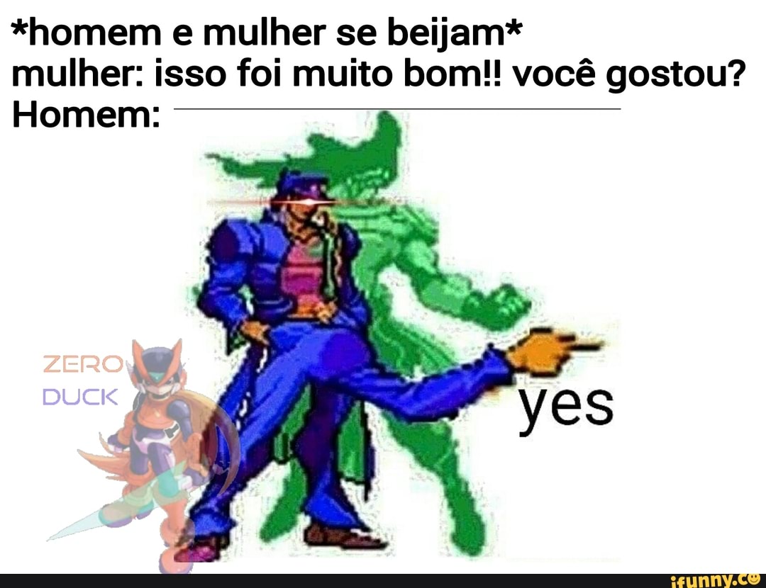 *homem e mulher se beijam* mulher: isso foi muito bom!! você gostou?
Homem: