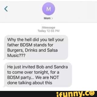 Why the hell did you tell your father BDSM stands for Burgers, Drinks ...