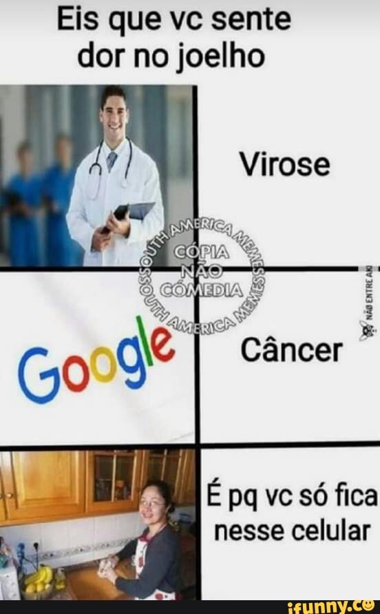 Eis que vc sente dor no joelho Virose - iFunny