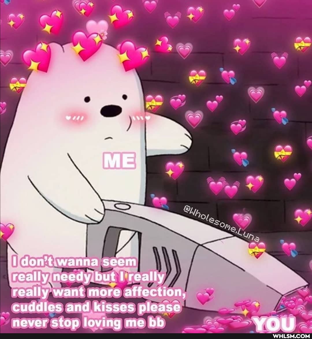 AN
an
don't wanna seem really neady but really really want more affection, cuddles and kisses please never stan foving me bb
