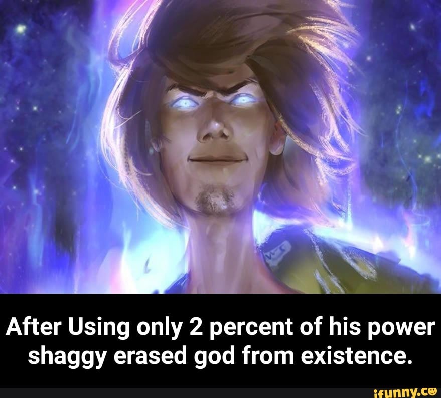 After Using Only 2 Percent Of His Power Shaggy Erased God From Existence