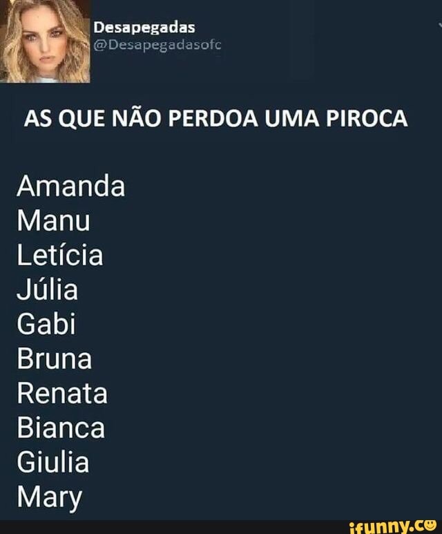 AS QUE NÃO PERDOA UMA PIROCA
Amanda
Giulia