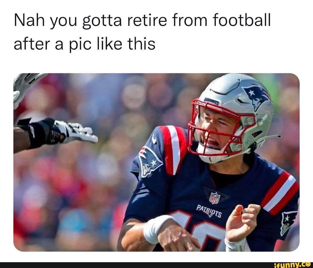 NFL Memes - You gotta retire from football after a pic like this