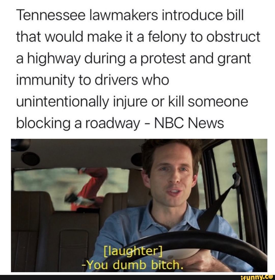 Tennessee Lawmakers Introduce Bill That Would Make It A Felony To Obstruct A Highway During A 9437