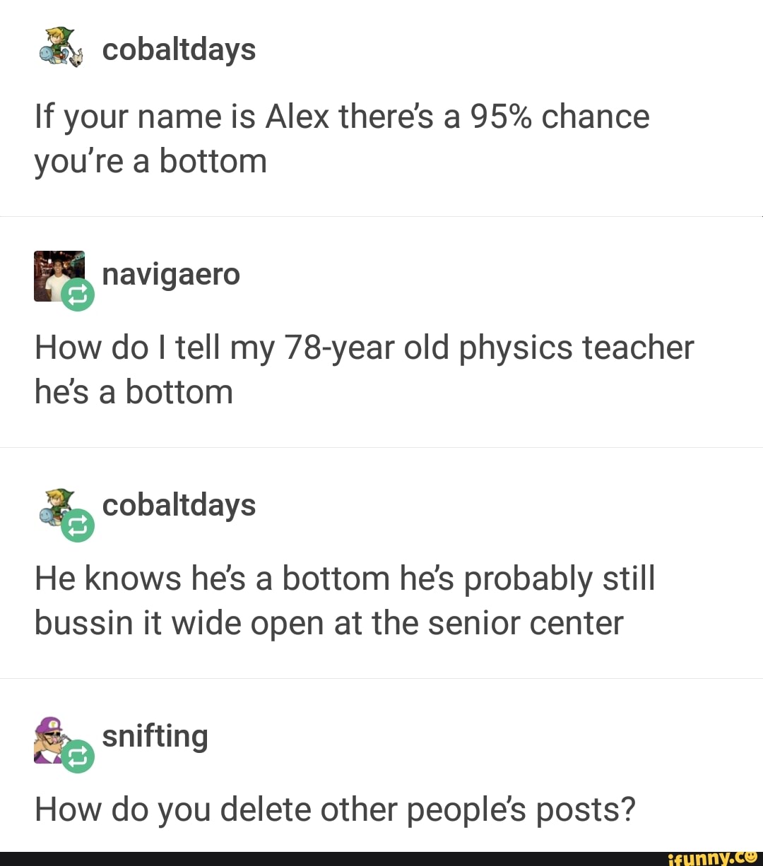 If Your Name Is Alex There S A 95 Chance You Re A Bottom How Do