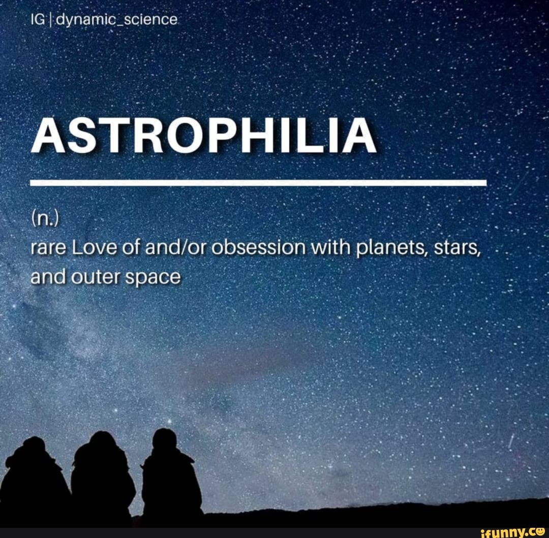 Astrophilia memes. Best Collection of funny Astrophilia pictures on iFunny