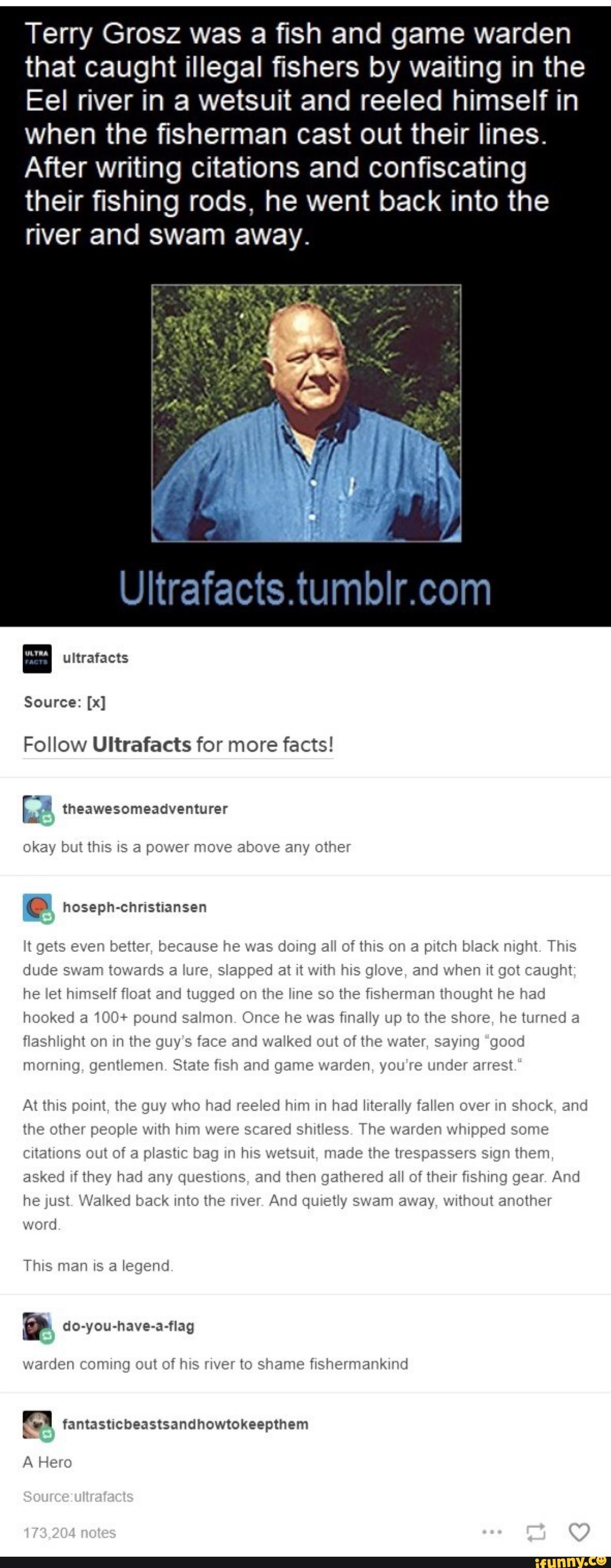 Terry Grosz was a fish and game warden that caught illegal