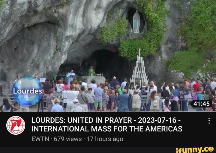 Lourdes LOURDES UNITED IN PRAYER 20230716 INTERNATIONAL MASS FOR