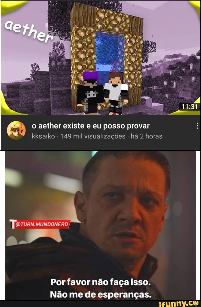 Ge
aether existe e eu posso provar
kksaiko 149 mil visualizações - há 2 horas
Por favor não faça isso,
Não me de esperanças.