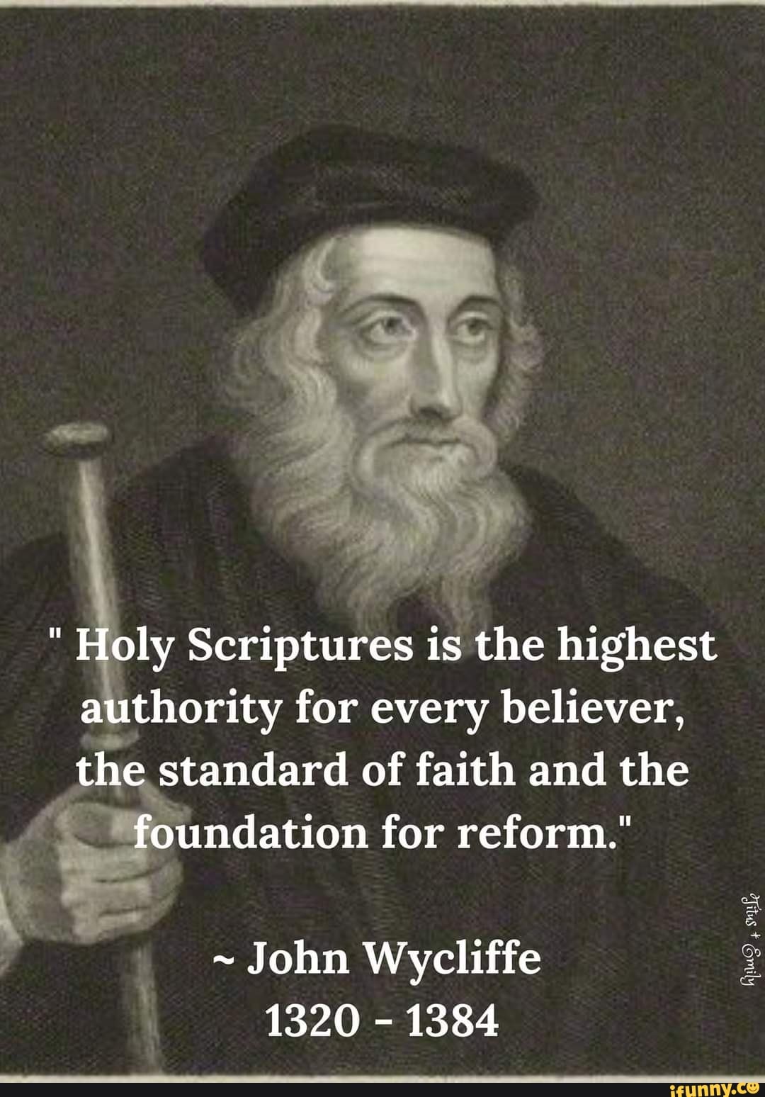 Holy Scriptures Is The Highest Authority For Every Believer The Standard Of Faith And The